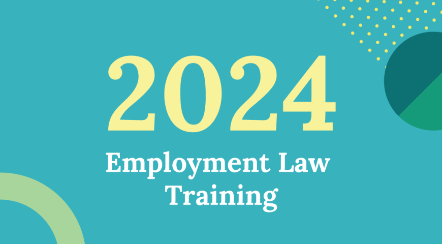 Employment Law Training – What to Expect in 2024