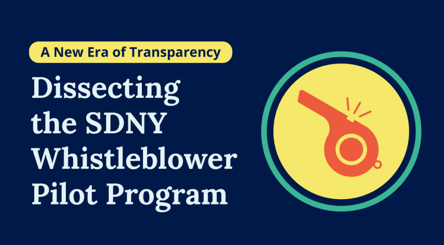 A New Era of Transparency: Dissecting the SDNY Whistleblower Pilot Program