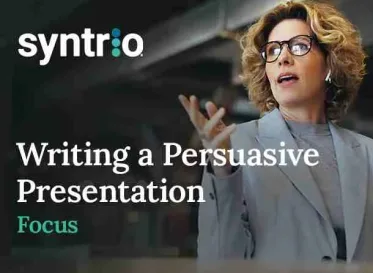 Syntrio- Business Skills course - Writing A Persuasive Presentation
