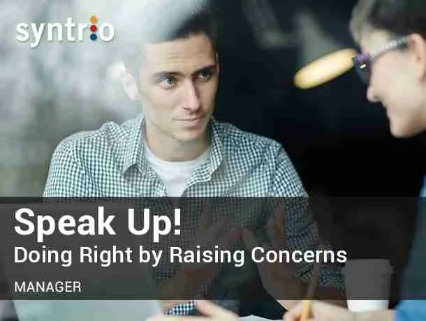 Speak Up! Doing Right by Raising Concerns - Foundation Manager