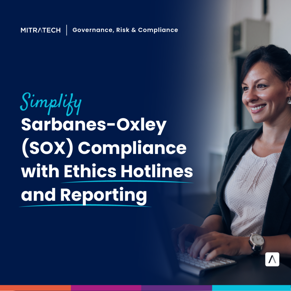 Ethics Hotlines and Reporting for Sarbanes-Oxley (SOX) Compliance