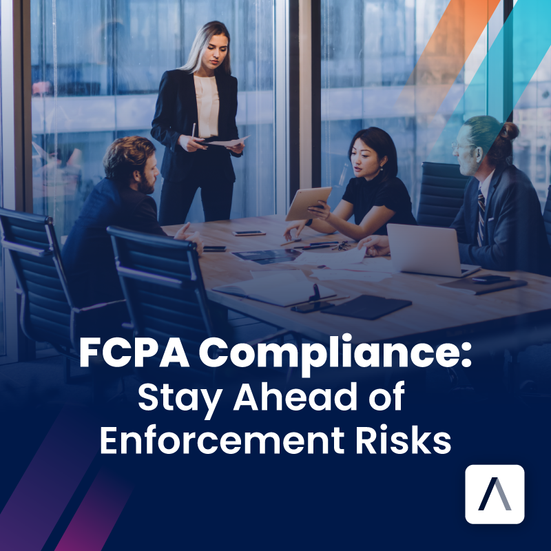 FCPA Compliance: Stay Ahead of Enforcement Risks