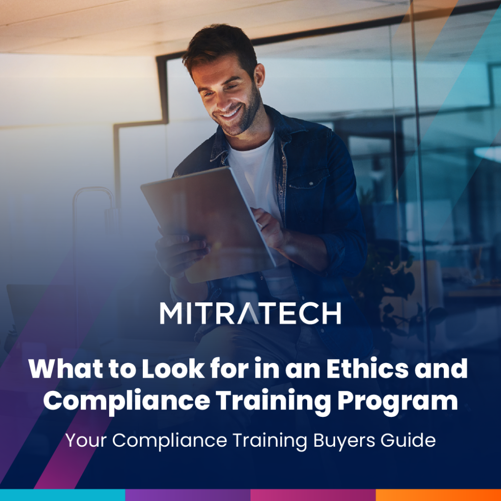 What to Look for in an Ethics and Compliance Training Program: Your Buyer’s Guide